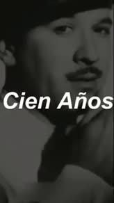 Pedro Infante - Cien Años (Letra _ Lyrics)(360P)