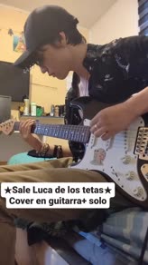 Pequeño Cover De Los Tetas Guitarra+Solo