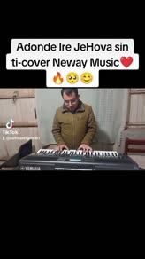 A Donde iré Jehová Sin Ti ❤️🥹🔥🎹🎼🎵🎧