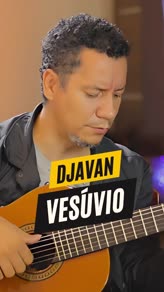 Vesúvio - Tocando Djavan